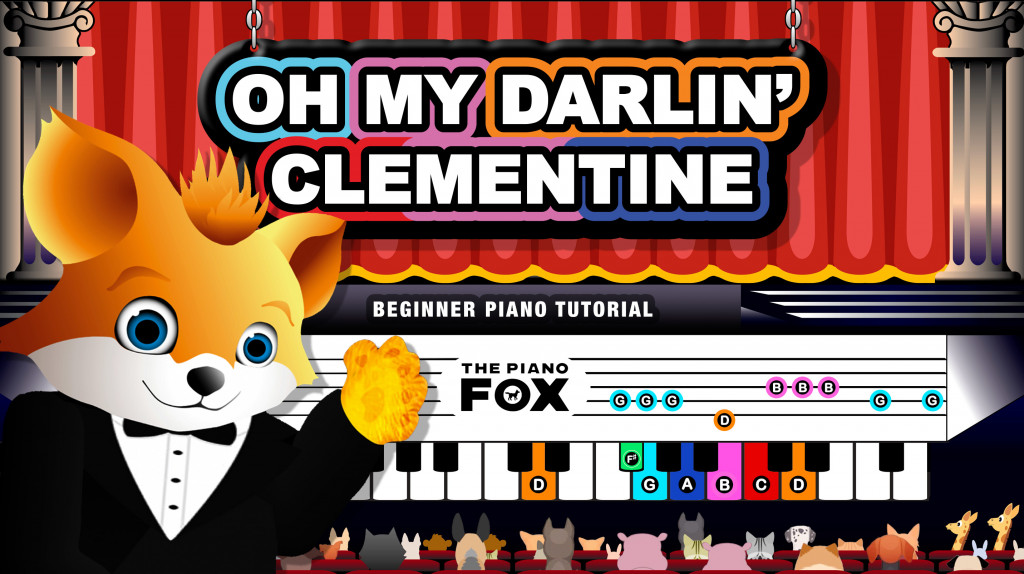 Oh My Darlin Clementine - The Piano Fox
