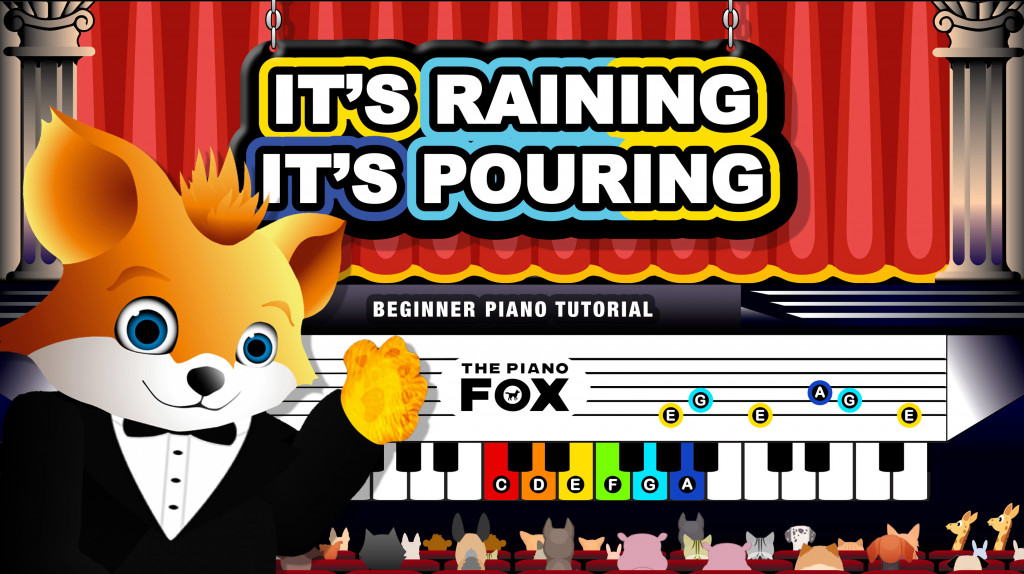 It's Raining It's Pouring - The Piano Fox