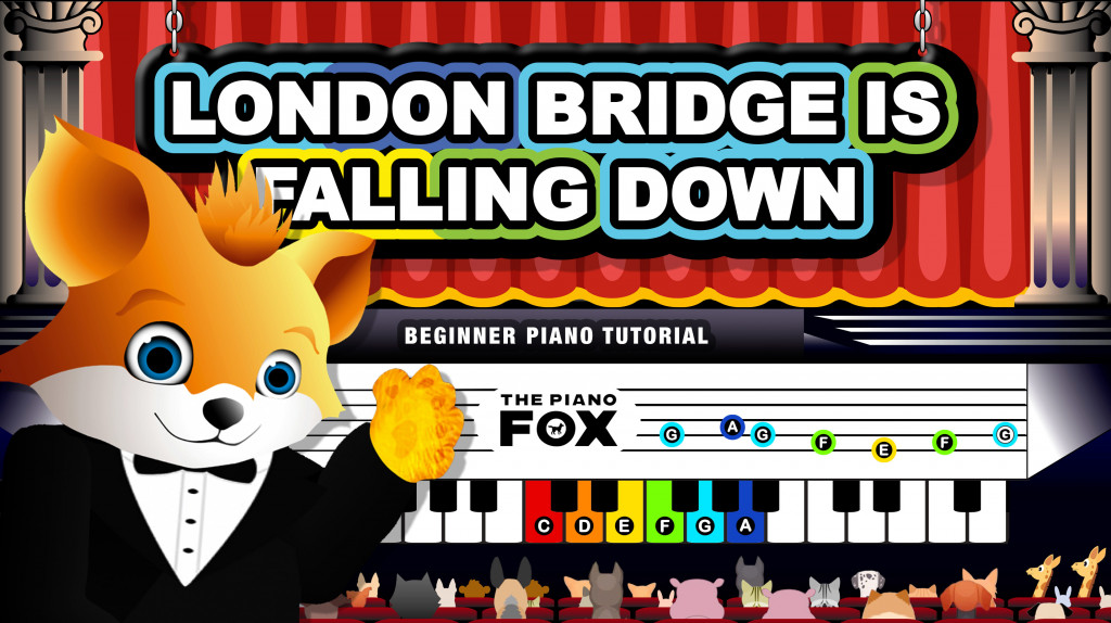 London Bridge is Falling Down - The Piano Fox