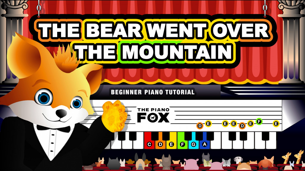 The Bear Went Over the Mountain - The Piano Fox