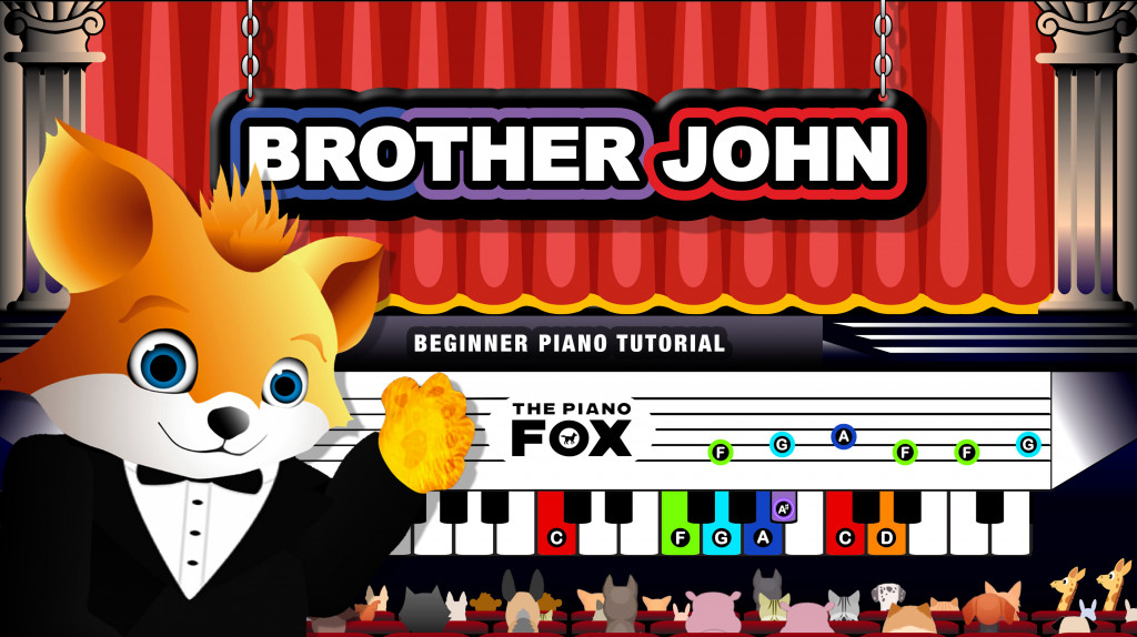 Brother John (Frère Jacques) - The Piano Fox