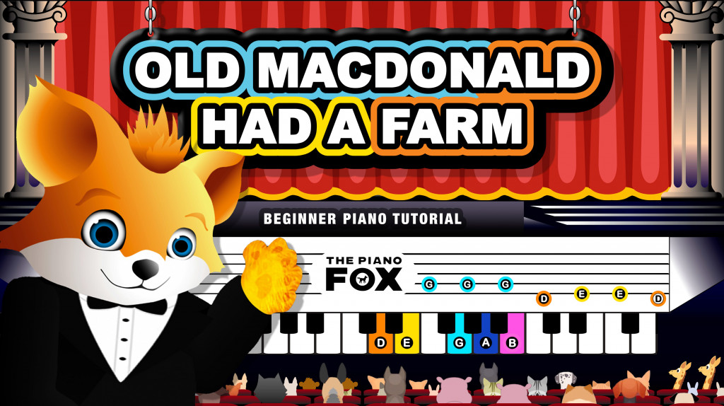 Old MacDonald Had a Farm - The Piano Fox